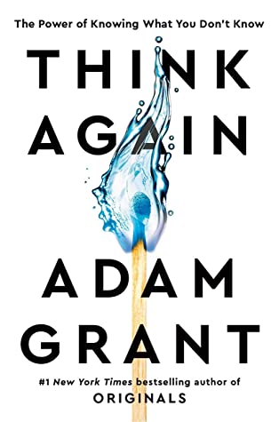 Think Again by Adam Grant