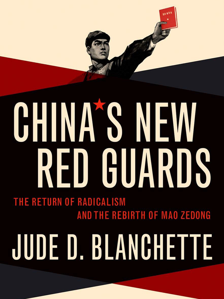 China's New Red Guards: The Return of Radicalism and the Rebirth of Mao Zedong