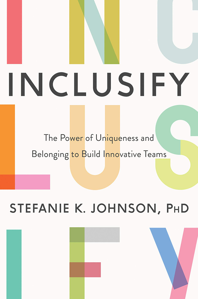 nclusify: The Power of Uniqueness and Belonging to Build Innovative Teams